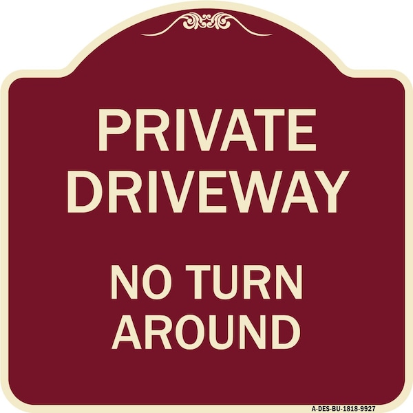 Designer Series-Private Driveway No Turn Around Burgungy Heavy-Gauge Alum, 18" x 18", BU-1818-9927
